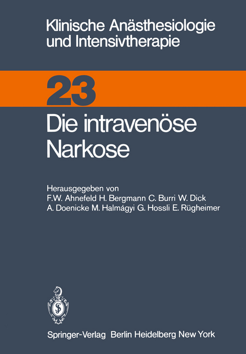 Die intraven&uuml;se Narkose - 