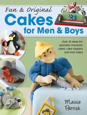 Fun & Original Cakes for Men & Boys - Maisie Parrish