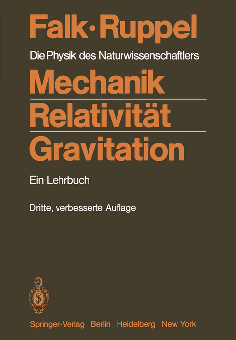 Mechanik, Relativität, Gravitation - Gottfried Falk, Wolfgang Ruppel