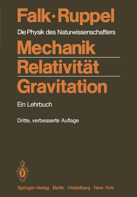 Mechanik, Relativit&auml;t, Gravitation - Gottfried Falk, Wolfgang Ruppel