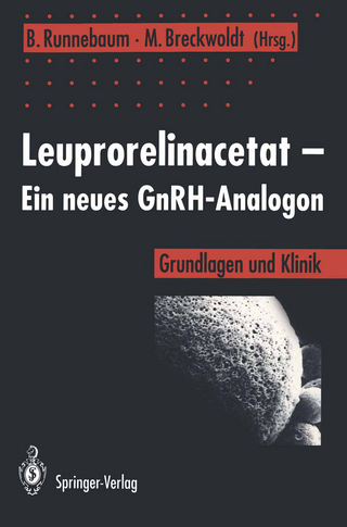 Leuprorelinacetat — Ein neues GnRH-Analogon