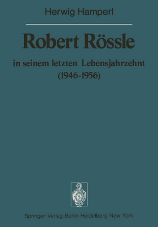 Robert Rössle in seinem letzten Lebensjahrzehnt (1946–56)