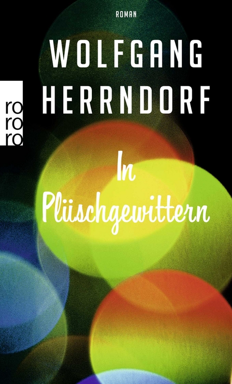 In Pl&uuml;schgewittern - Wolfgang Herrndorf