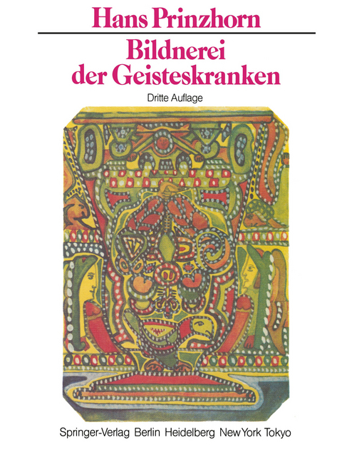 Bildnerei der Geisteskranken - H. Prinzhorn