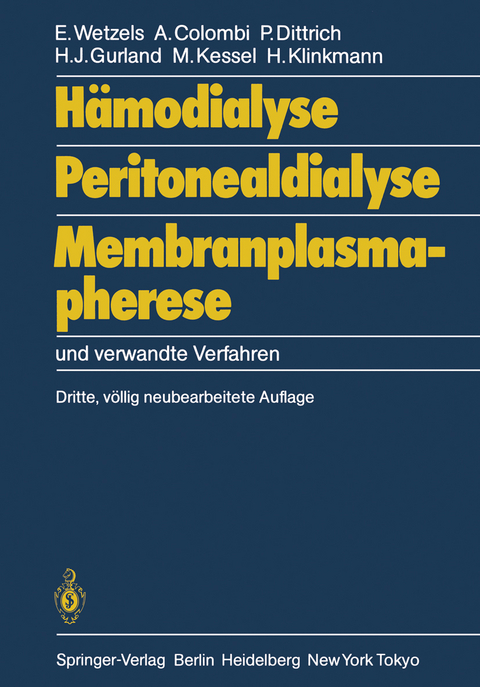 H&auml;modialyse, Peritonealdialyse, Membranplasmapherese - Egon Wetzels, Aldo Colombi, Peter Dittrich, Hans-J&uuml;rgen Gurland, Michael Kessel, Horst Klinkmann