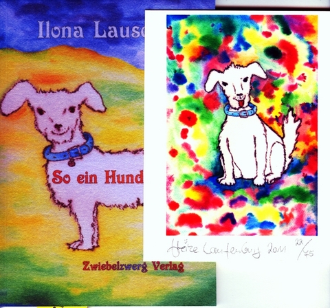 So ein Hundeleben - Ilona Lauschke