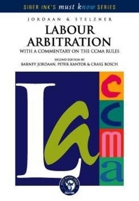 Labour arbitration - Barney Jordaan, Peter Kantor, Craig Bosch