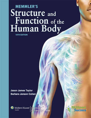 MEMMLER'S STRUCTURE & FUNCTION OF HUMAN BODY 10E HARDCOVER - Barbara Janson Cohen