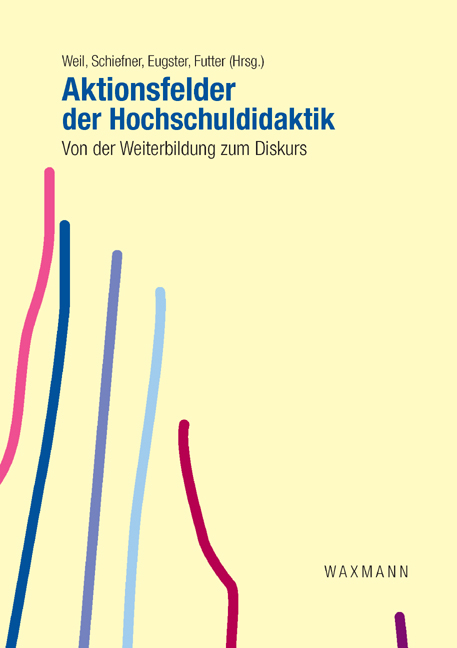 Aktionsfelder der Hochschuldidaktik - 