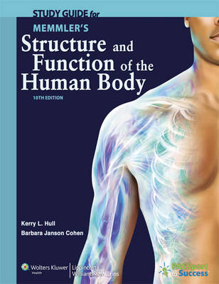 SSG- MEMMLER'S STRUCTURE & FUNCTION OF HUMAN BODY 10E - Barbara Janson Cohen