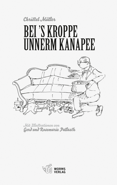 Bei &rsquo;s Kroppe unnerm Kanapee - Christel M&uuml;ller