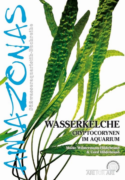 Wasserkelche - Maike Wilstermann-Hildebrand, Cord Hildebrand