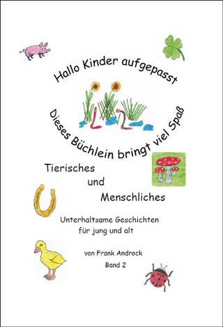 Tierisches und Menschliches - Band 2