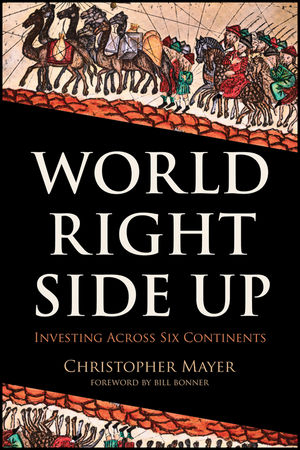 World Right Side Up - Christopher W. Mayer