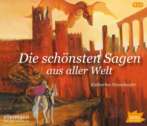 Die schönsten Sagen aus aller Welt - Katharina Neuschaefer