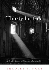 Thirsty for God -  Holt Bradley P. Holt