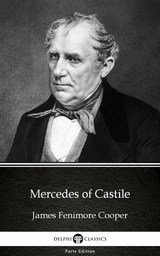 Mercedes of Castile by James Fenimore Cooper - Delphi Classics (Illustrated) -  James Fenimore Cooper