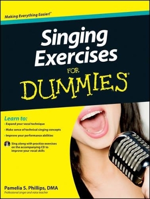 Singing Exercises For Dummies - Pamelia S. Phillips
