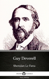 Guy Deverell by Sheridan Le Fanu - Delphi Classics (Illustrated) -  Sheridan Le Fanu