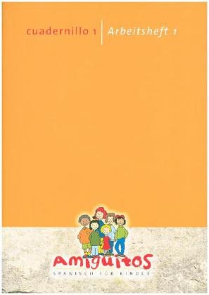 Amiguitos - cuadernillo 1 / Arbeitsheft 1 inclusive CD cantado y contado para los amiguitos - Claudia von Holten, Juliane Buschhorn-Walter