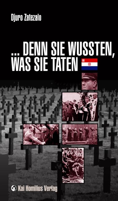 ...Denn sie wussten, was sie taten - Djuro Zatezalo