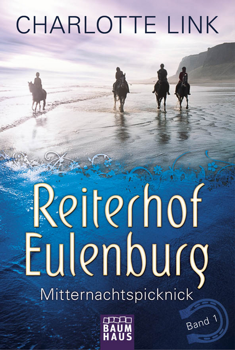Reiterhof Eulenburg - Mitternachtspicknick - Charlotte Link