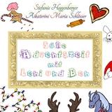 S&uuml;&szlig;e Adventszeit mit Leni und Ben - Aikaterini Maria Schl&ouml;sser, Stefanie Heggenberger