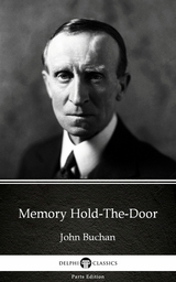 Memory Hold-The-Door by John Buchan - Delphi Classics (Illustrated) -  John Buchan