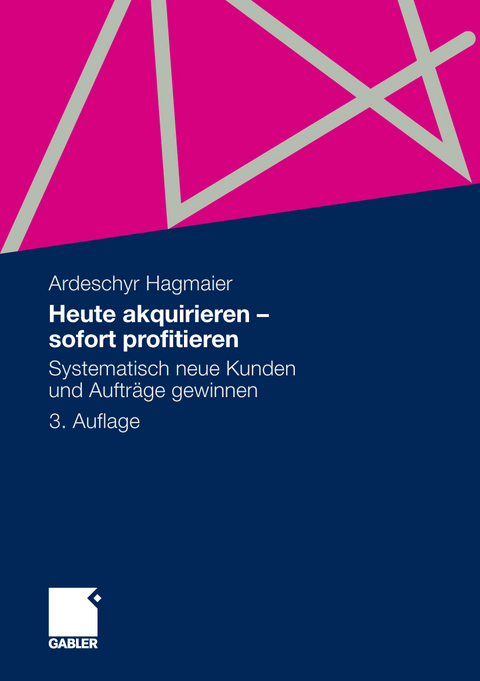 Heute akquirieren - sofort profitieren - Ardeschyr Hagmaier