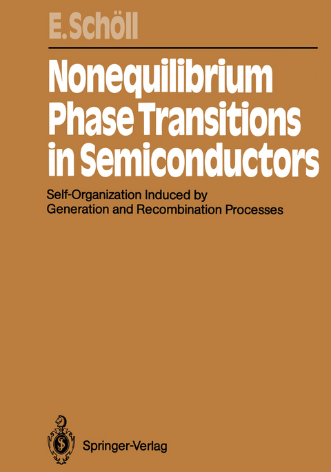 Nonequilibrium Phase Transitions in Semiconductors - Eckehard Sch&ouml;ll