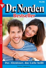 Das Abenteuer, das Liebe hei&szlig;t - Patricia Vandenberg