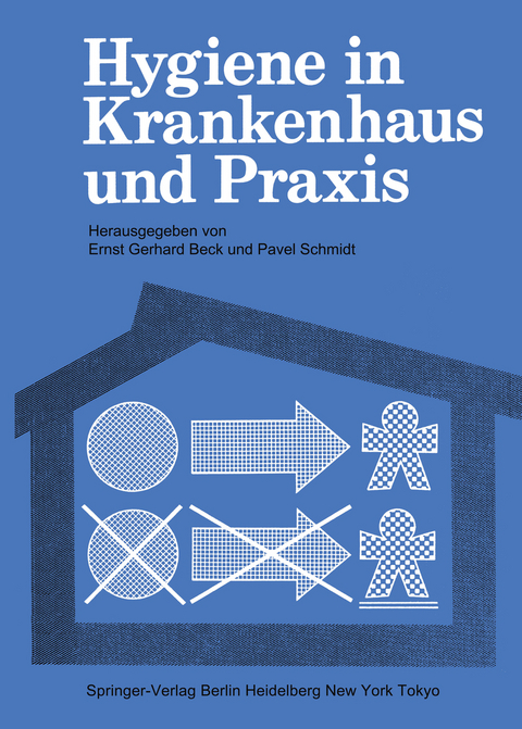 Hygiene in Krankenhaus und Praxis - 