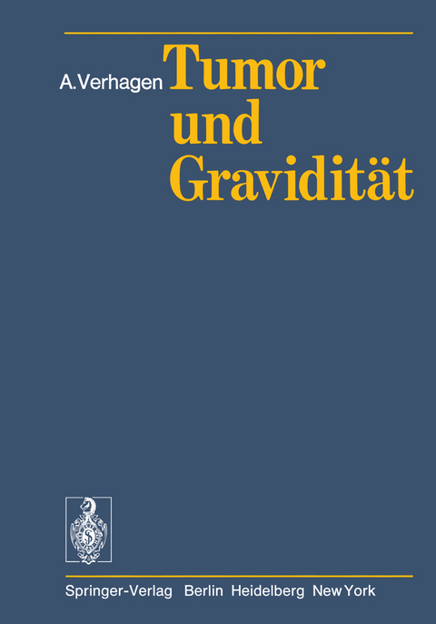 Tumor und Gravidit&auml;t - A. Verhagen