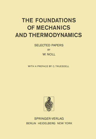 The Foundations of Mechanics and Thermodynamics
