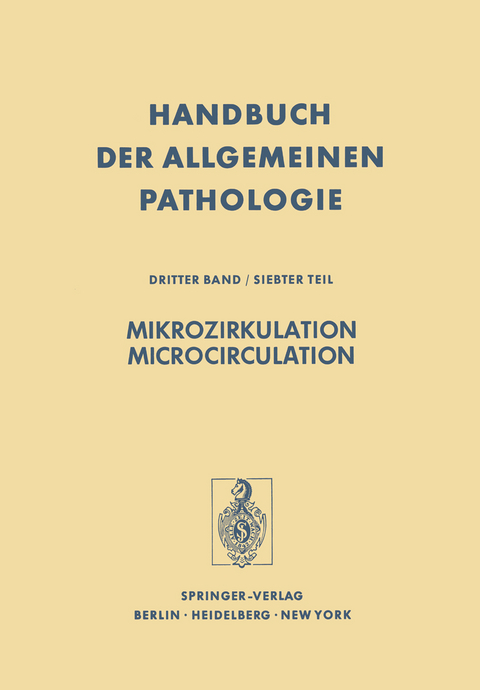 Mikrozirkulation / Microcirculation - M. Boutet, U. Fuchs, P. Gaethgens, O.H. Gauer, F. Hammersen, D.L. Heene, I. H&uuml;ttner, K. Kirsch, J. Lang, H.G. Lasch, D.W. L&uuml;bbers, R.G. Mason, R. Poche, G. Rona, H. Schmid-Sch&ouml;nbein, D.E. Sharp