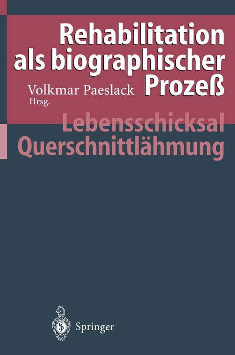 Rehabilitation als biographischer Proze&szlig; - 
