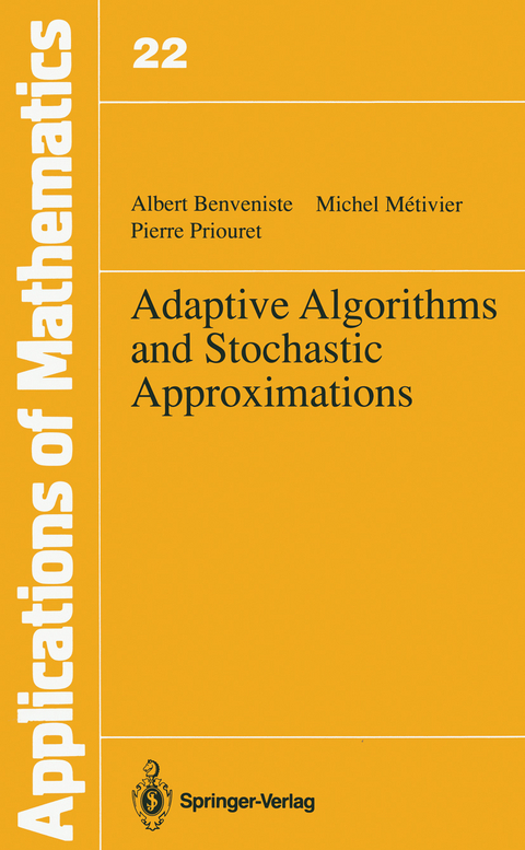 Adaptive Algorithms and Stochastic Approximations - Albert Benveniste, Michel Metivier, Pierre Priouret