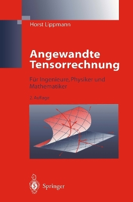 Angewandte Tensorrechnung - Horst Lippmann
