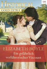 Ein gef&auml;hrlich verf&uuml;hrerischer Viscount - Elizabeth Boyle