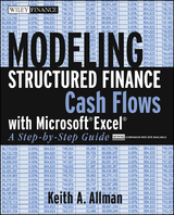 Modeling Structured Finance Cash Flows with Microsoft Excel - Keith A. Allman