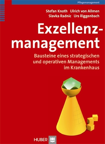 Exzellenzmanagement - Stefan Knoth, Ulrich von Allmen, Slavka Radnic, Urs Riggenbach