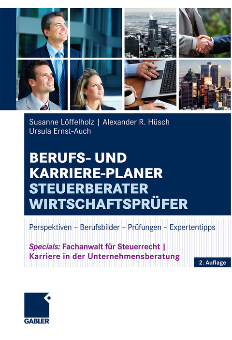 Berufs- und Karriere-Planer Steuerberater | Wirtschaftspr&uuml;fer - Susanne L&ouml;ffelholz, Alexander H&uuml;sch, Ursula Ernst-Auch