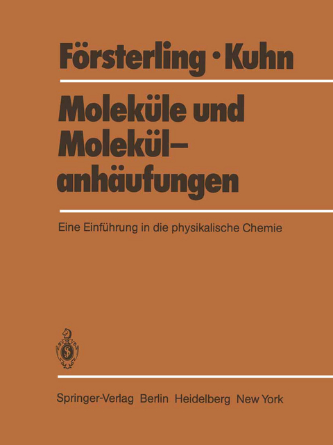 Molek&uuml;le und Molek&uuml;lanh&auml;ufungen - Horst D. F&ouml;rsterling, Hans Kuhn