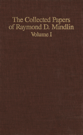 The Collected Papers of Raymond D. Mindlin Volume I