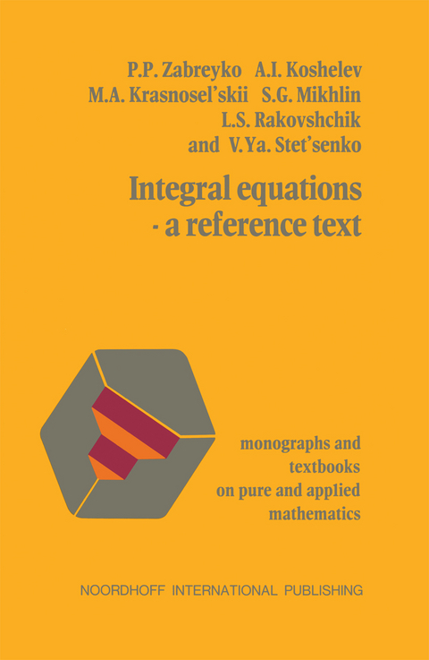 Integral equations&mdash;a reference text -  Zabreyko