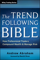 The Trend Following Bible - Andrew Abraham