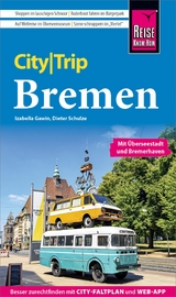 Reise Know-How CityTrip Bremen - Izabella Gawin, Dieter Schulze