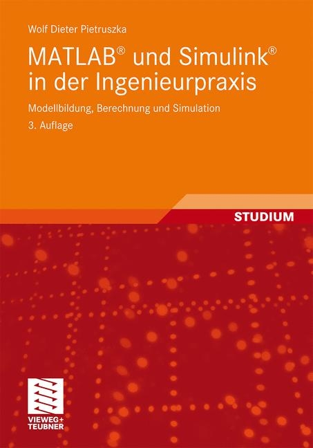 MATLAB&reg; und Simulink&reg; in der Ingenieurpraxis - Wolf Dieter Pietruszka