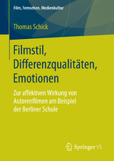 Filmstil, Differenzqualit&auml;ten, Emotionen - Thomas Schick
