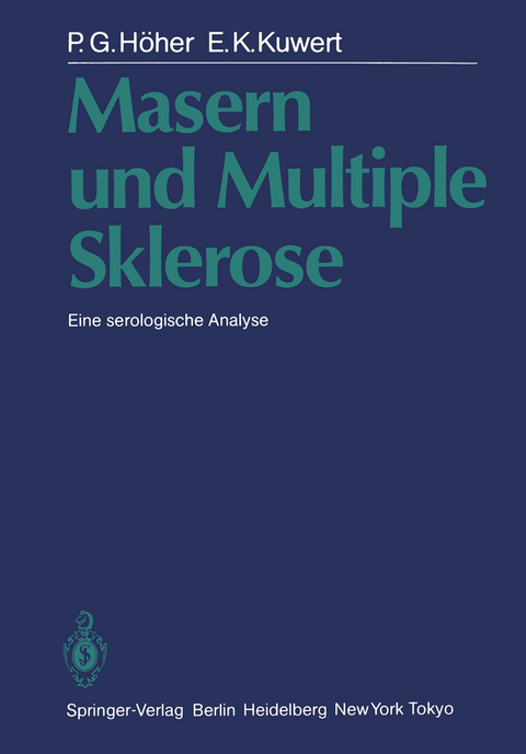 Masern und Multiple Sklerose - P.G. H&ouml;her, E.K. Kuwert